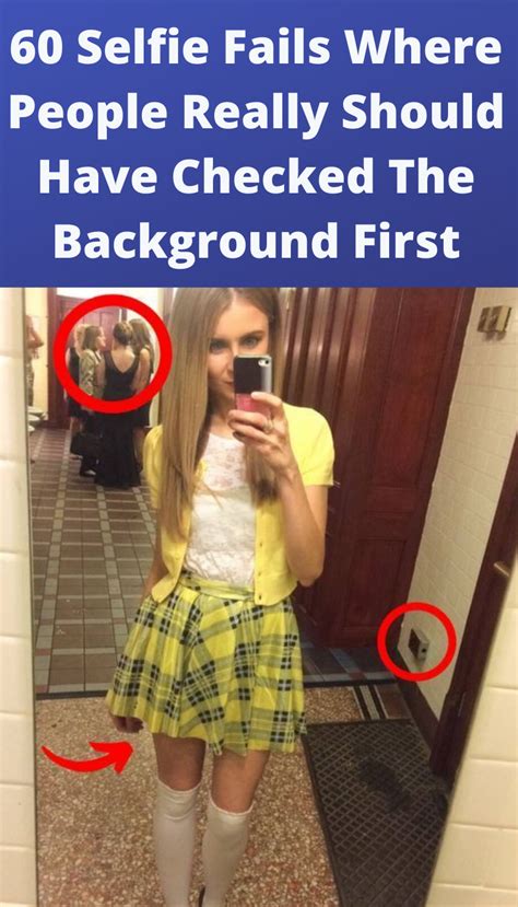 60 Selfie Fails Where People Really Should Have Checked The Background