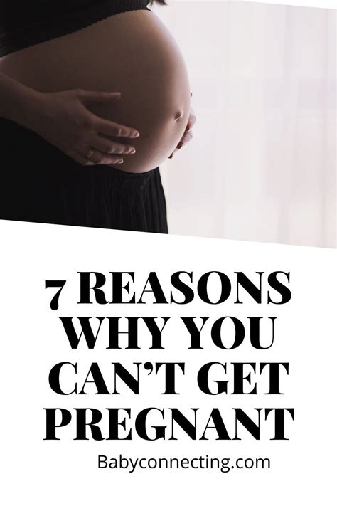 7 Reasons Why You Cant Get Pregnant Getting Pregnant Pregnant
