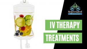 iv therapy treatments rejuvenated medical spa