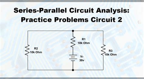 series parallel circuit analysis practice problems circuit  wisc  oer