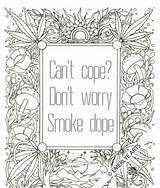 Coloring Pages Adult Dope Printable Word Swear Smoke Don Book Sheets Books Drugs Mandala Worry Cope Weed Addiction Colouring Printables sketch template