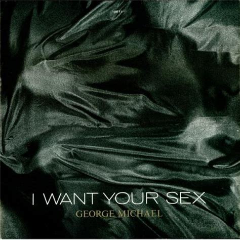 did you know george michael s ‘i want your sex song and