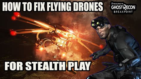 ghost recon breakpoint   fix flying drones  stealth play discussion youtube