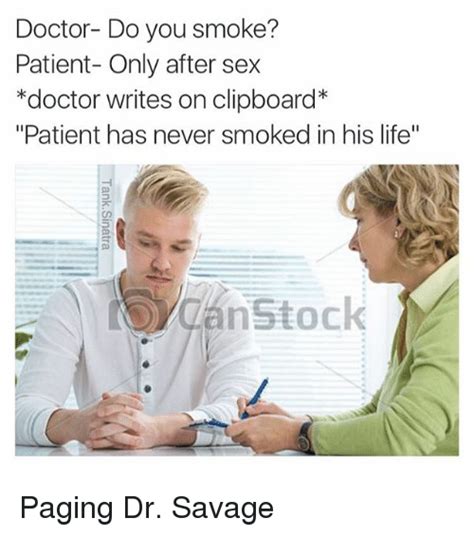 Doctor Do You Smoke Patient Only After Sex Doctor