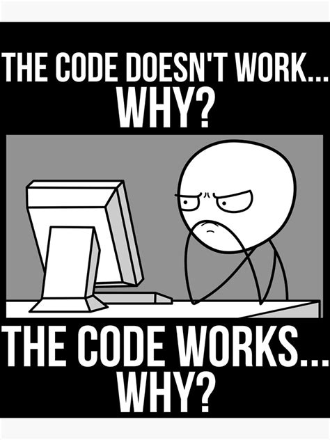 funny programmer programming code works  meme poster  sale  madsjakobsen redbubble