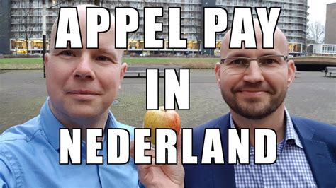 apple pay  nederland eindelijk youtube