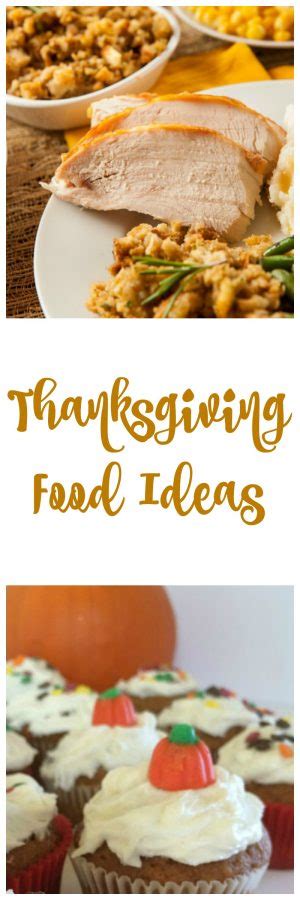 thanksgiving food ideas check out these yummy ideas for