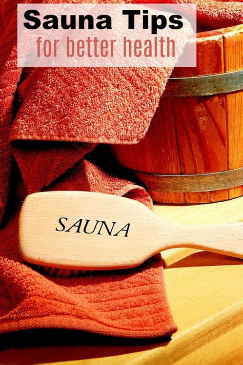 Sauna Tips For Better Health And Improved Well Being