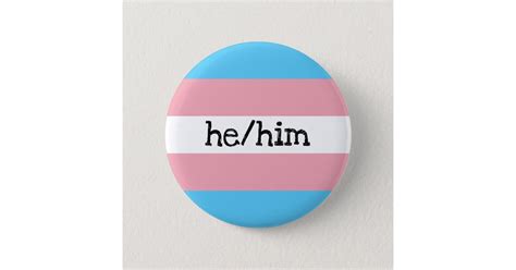 He Him Pronouns Transgender Pride Button Zazzle