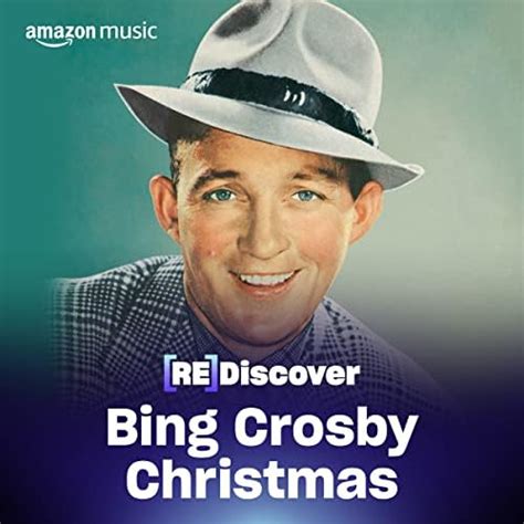 rediscover bing crosby christmas playlist on amazon music unlimited
