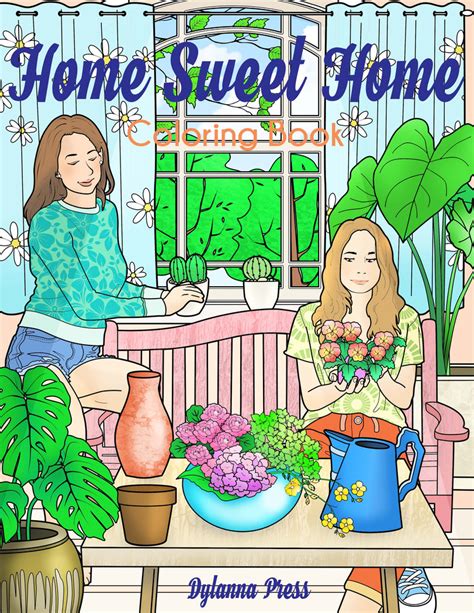 home sweet home coloring book dylanna press