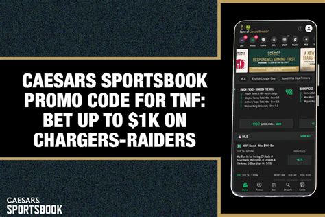 caesars sportsbook promo code  tnf bet     chargers raiders