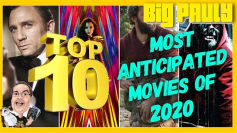 my top 10 most anticipated movies of 2020 youtube