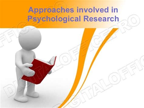 approaches involved  psychological research