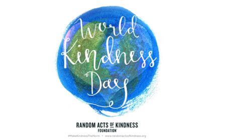 world kindness day quotes and small acts of kindness you