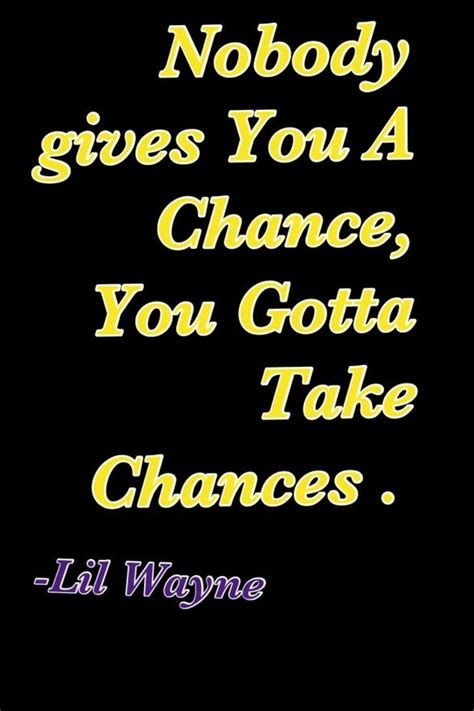 lil wayne sayings quotes rapper quotes inspirational