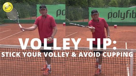Volley Tip Stick Your Volley And Avoid Cupping It Youtube