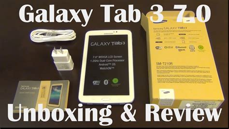 samsung galaxy tab 3 7 0 unboxing and review youtube