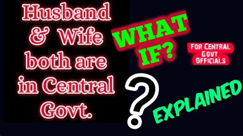 if husband and wife both are central government employee central govt