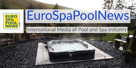 euro spa pool news hot tub suppliers