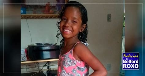 Menina De 10 Anos Morta Em Belford Roxo Estava Sem