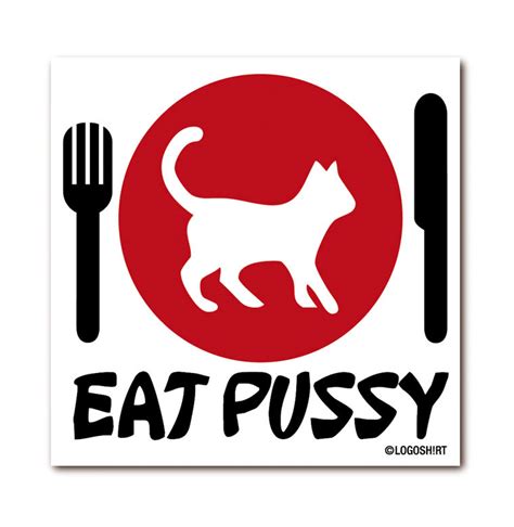 Eat Pussy Kühlschrankmagnet Logoshirt Shop De