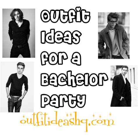 outfit ideas   bachelor party  outfit ideas hq