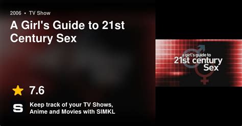 a girl s guide to 21st century sex tv series 2006