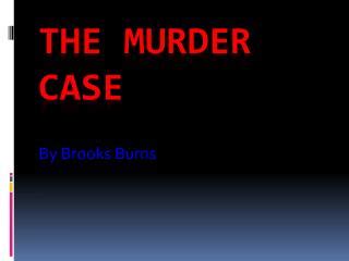 actual murder case powerpoint   actual murder case ppts slideserve