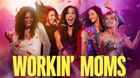 Workin Moms Season 7 Release Date Plot Cast And More