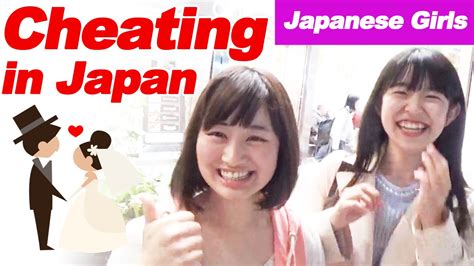 what do japanese girls think about cheating youtube