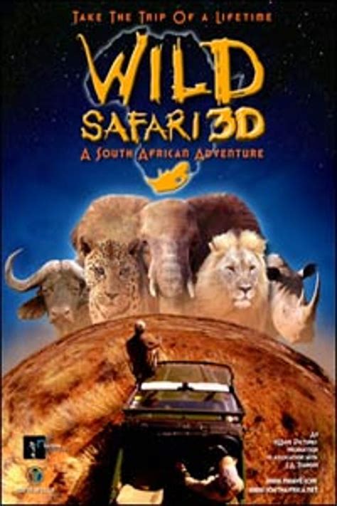 wild safari 3d a south african adventure 2005 ben stassen synopsis characteristics