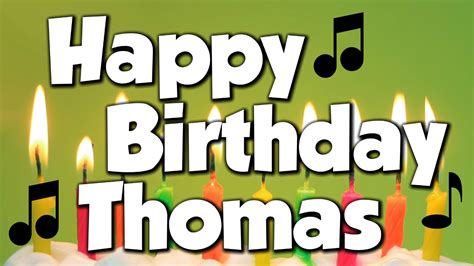 happy birthday thomas  happy birthday song youtube