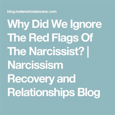 Why Did We Ignore The Red Flags Of The Narcissist