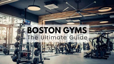 boston gyms ultimate guide  bostons  gyms