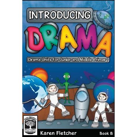 introducing drama book  drama units  junior middle primary