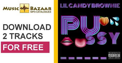 Pussy Lil Candy Brownie Mp3 Buy Full Tracklist
