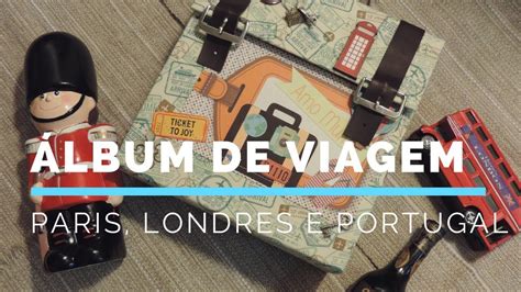 Álbum De Viagem Paris Londres E Portugal Viagem Paris Álbum De