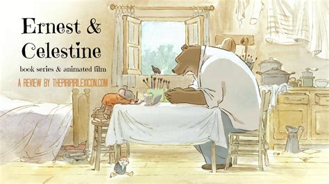 The Piri Piri Lexicon Books And Films Ernest And Celestine