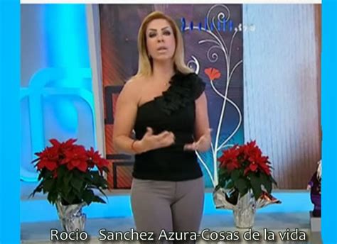 Fecha De Nacimiento De Rocio Sanchez Azura