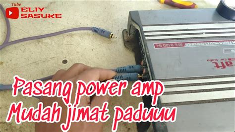 tutorial  pasang power amp sahaja  mudah  jimat belanja