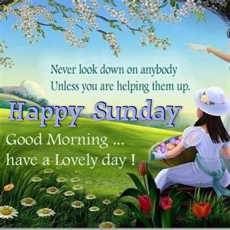 happy sunday good morning   lovely day pictures