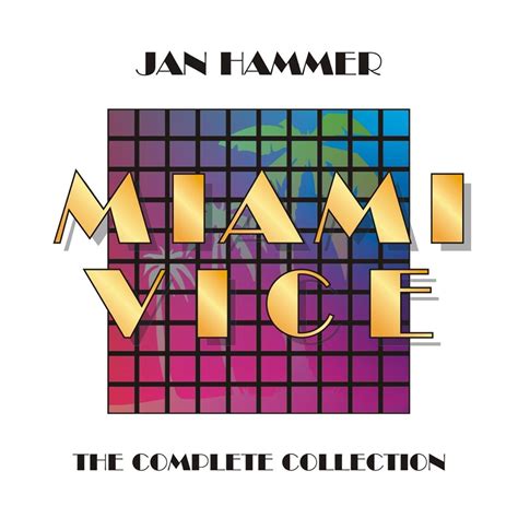 ‎miami vice the complete collection by jan hammer on apple music