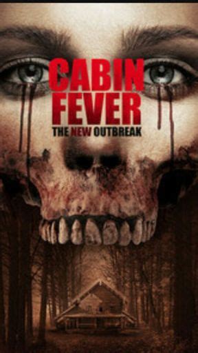 Cabin Fever The New Outbreak Horror Amino