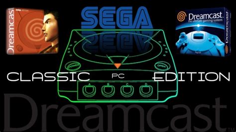 dreamcast classic edition pc release youtube