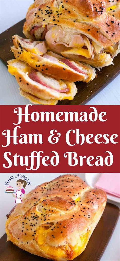 Homemade Ham And Cheese Stuffed Bread Recipe Veena Azmanov