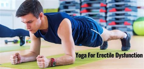 ed exercises effective yoga poses  stronger erections