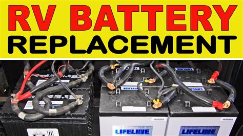 replace rv house batteries chassis batteries  thervgeeks