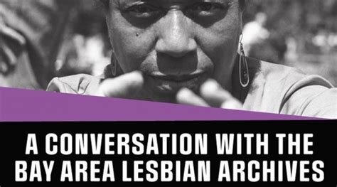 A Conversation With The Bay Area Lesbian Archives The Queer Cinema
