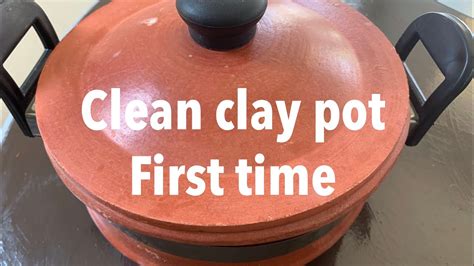 clean clay pot   time  usage    remove